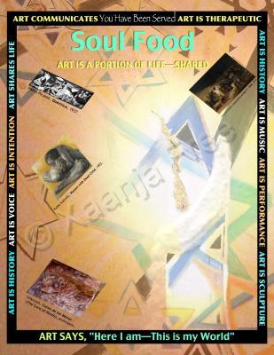 Poster - Art Is Soul Food  A Portion Of Life--Shared - Photographs Digital Design