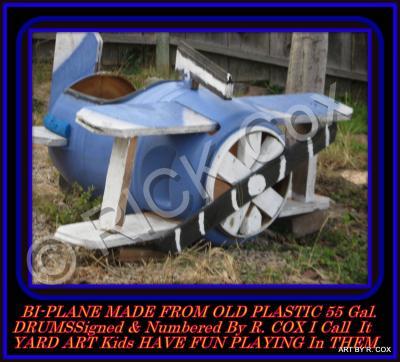 Yard Art Bi-Plane - Bi-Plane Yard Art From Old Plastic 55 Gal Drums - Old Plastic 55 Gal Drums