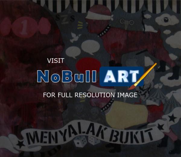 Artist Collections - Menyalak Bukit - Acrylics