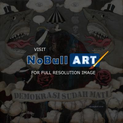 Artist Collections - Demokrasi Sudah Mati - Acrylics