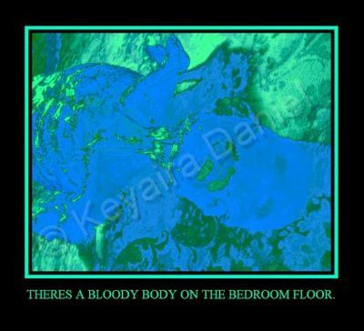 Photos - Theres A Bloody Body On The Bedroom Floor - Photo Edited