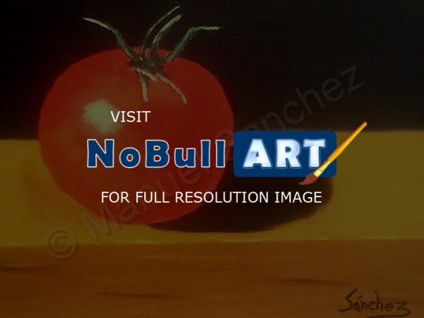Sold - El Tomate - Oil On Streched Canvas