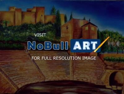 Landscape - Alcazaba  Roman Theatre - Oil On Streched Canvas
