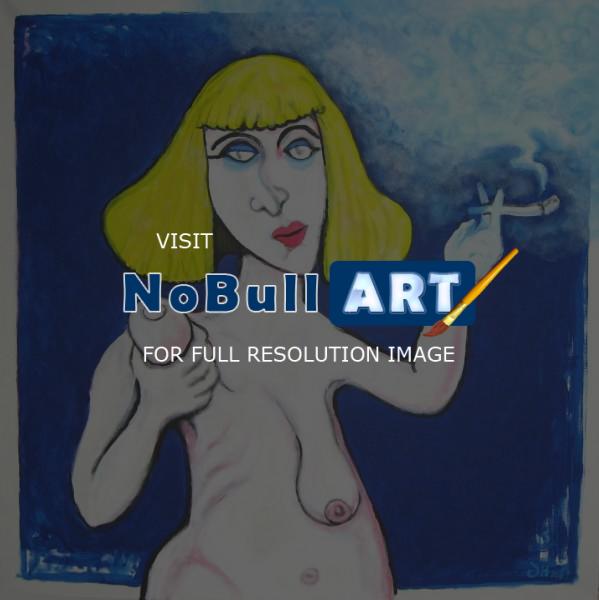 Figurative Art - Female Lady With Fag And Saggy Tits Touching Her Boob With A - Acrylics
