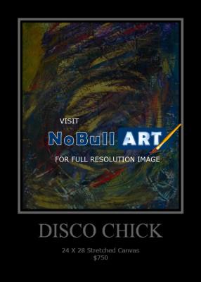 Collection One - Abstract Expr - Disco Chick - Acrylic On Canvas