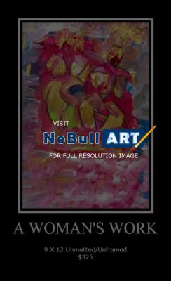 Collection One - Abstract Expr - A Womans Work - Acrylic On Paper