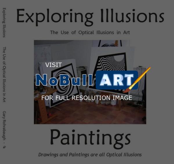 Exploring Illusions - Exploring Illusions Paintings 112 Page Book - Document