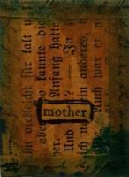 The First Hour - Mother - Mixed Media Collage