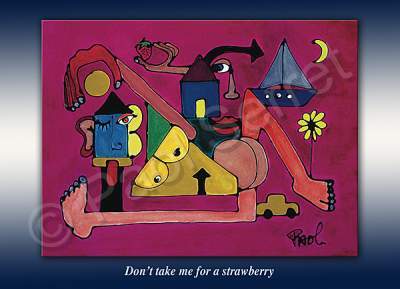 Abstract - Dont Take Me For A Strawberry - Oil On Paper