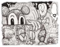 You Cant Stop Me - Pen  Ink Paintings - By Justin Aerni, Outsider Painting Artist