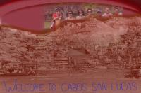 Welcome To Cabos San Lucas - Digital Photography - By Nalin Dhillon, Photocollages Photography Artist